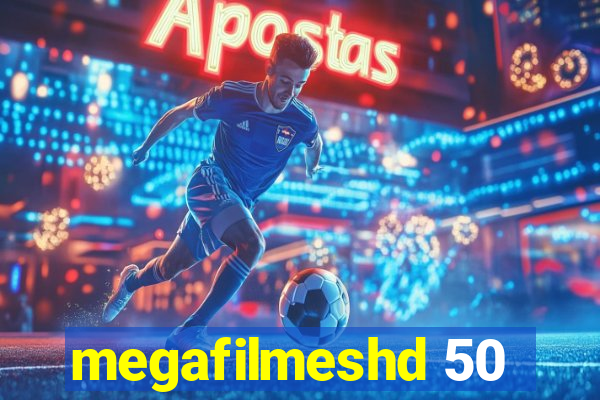 megafilmeshd 50